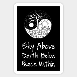 Yoga Meditation Zen Quote - Sky Above Earth Below Peace Within Magnet